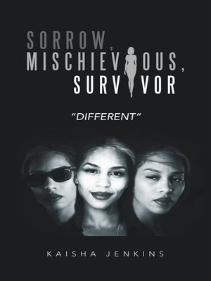 cover image of Sorrow, Mischievous, Survivor